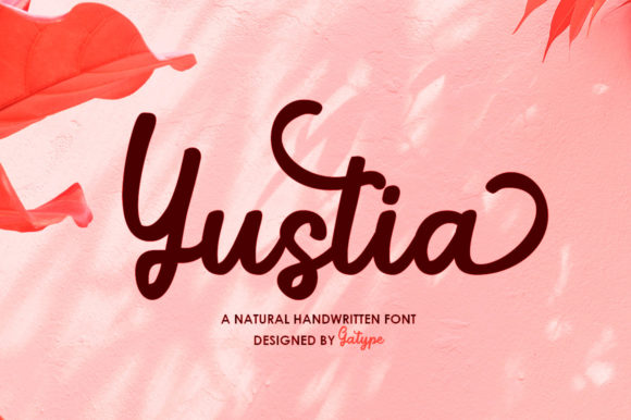 Yustia Script: A Tall, Elegant Handwritten Font for Modern Campaigns